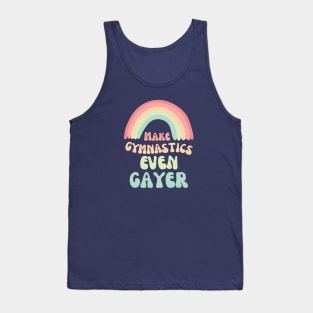 Make Gymnastics Even Gayer (Rainnbow) Tank Top